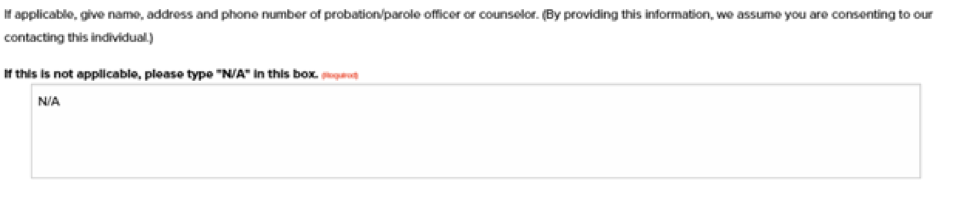 If applicable, give name, address and phone number of probation/parole officer or counselor.